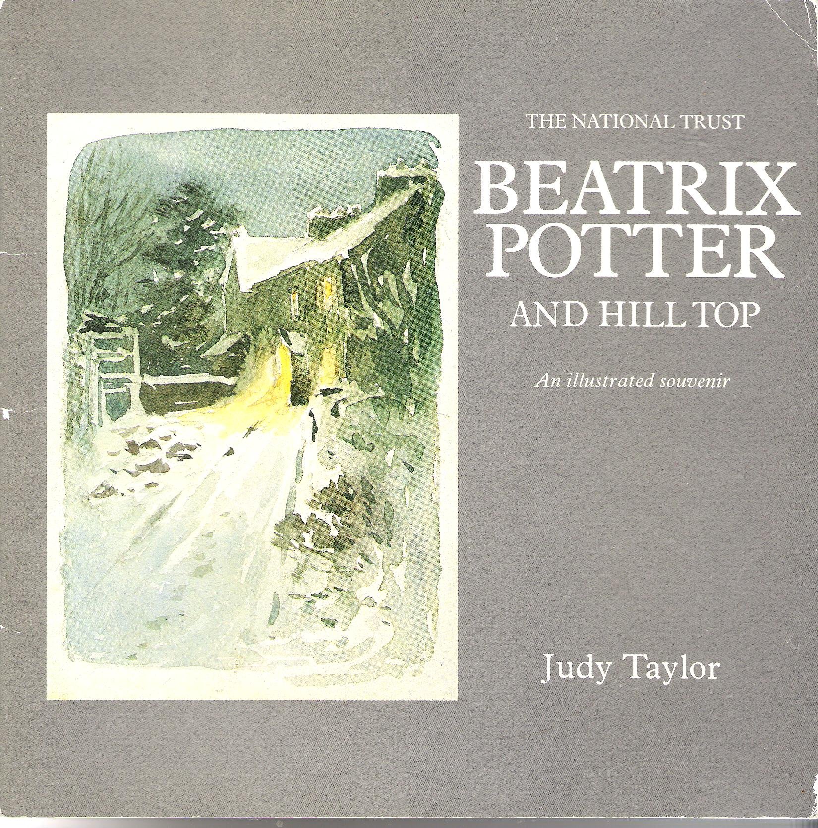 Beatrix Potter and Hill Top: an Illustrated Souvenir