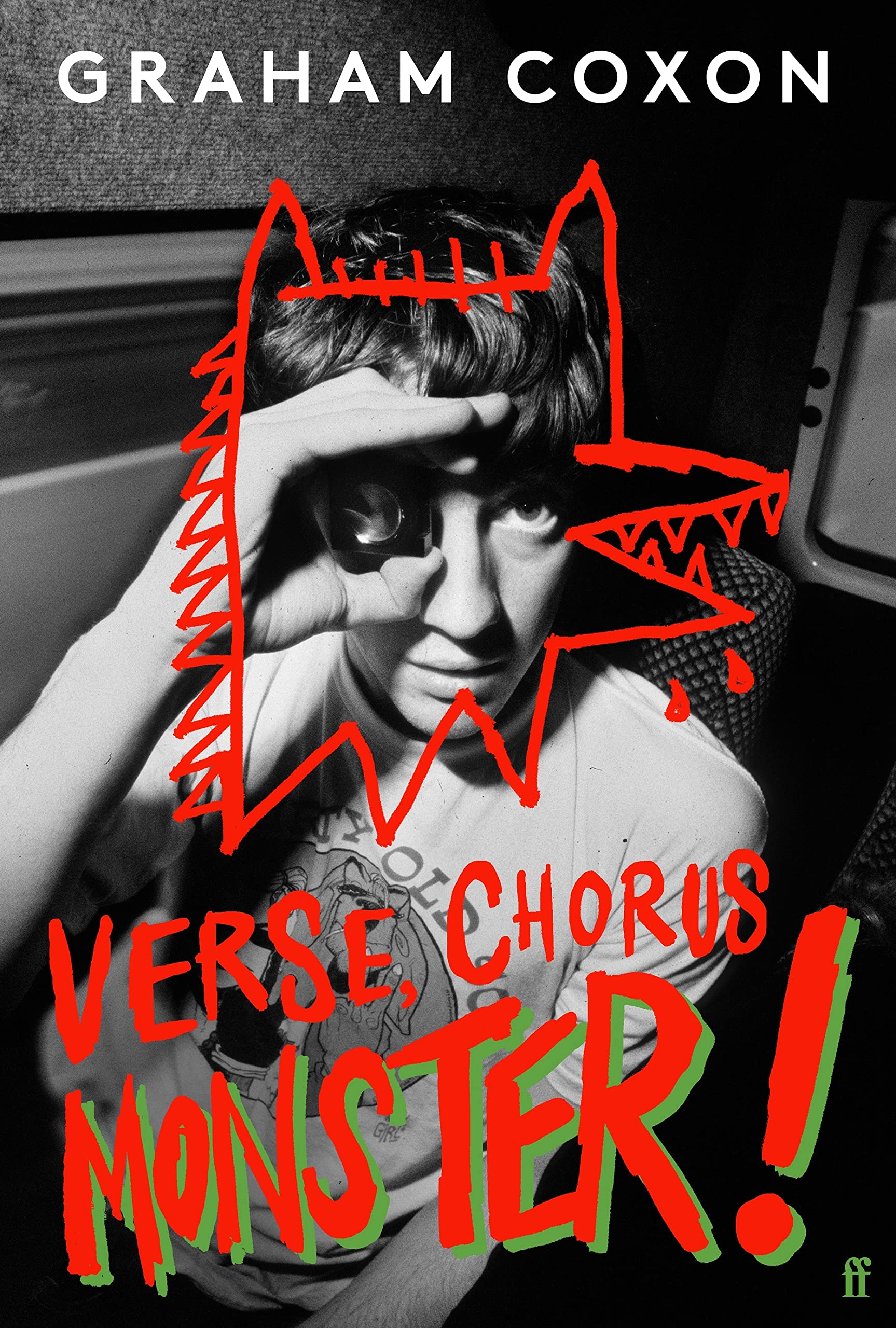 Verse, Chorus, Monster!: Graham Coxon