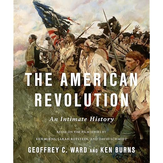 The American Revolution: An Intimate History