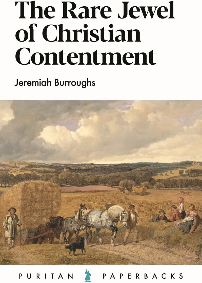 The Rare Jewel of Christian Contentment (Puritan Paperbacks)