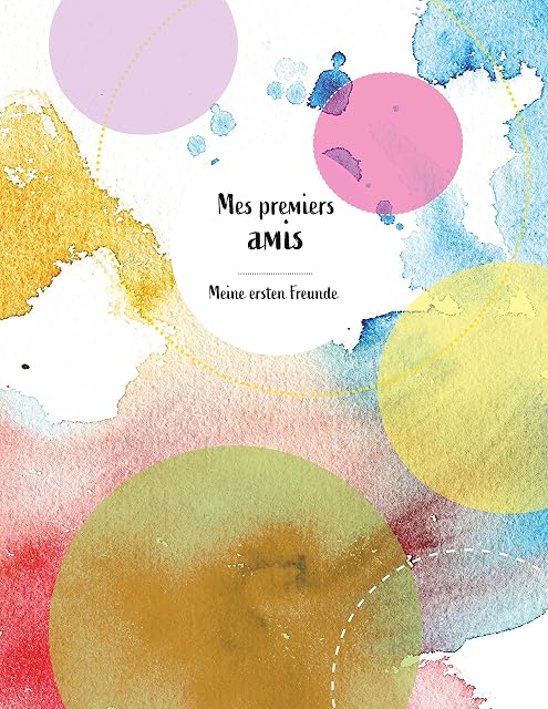 Portada de Mes premiers amis meine ersten freunde: Freundebuch französisch deutsch