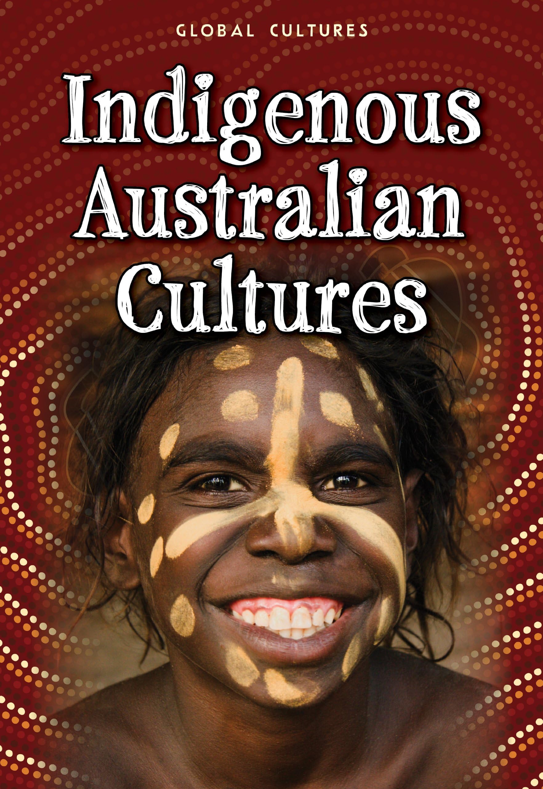 Indigenous Australian Cultures (Raintree Perspectives) Paperback – August 1, 2012