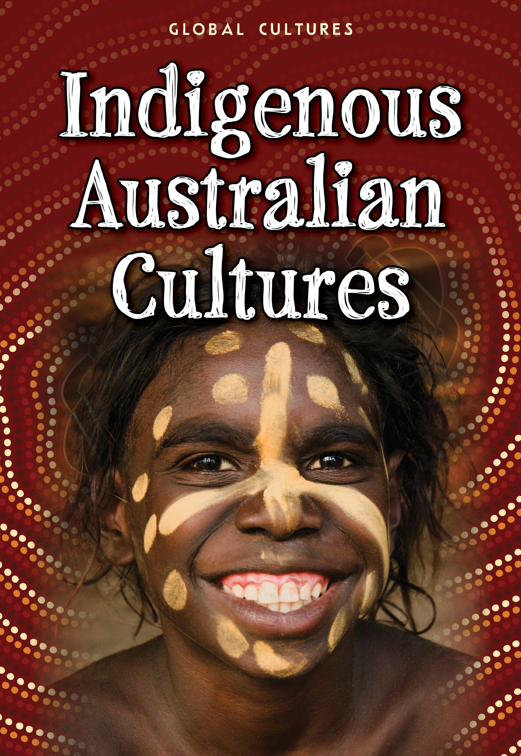 Indigenous Australian Cultures (Raintree Perspectives) Paperback – August 1, 2012