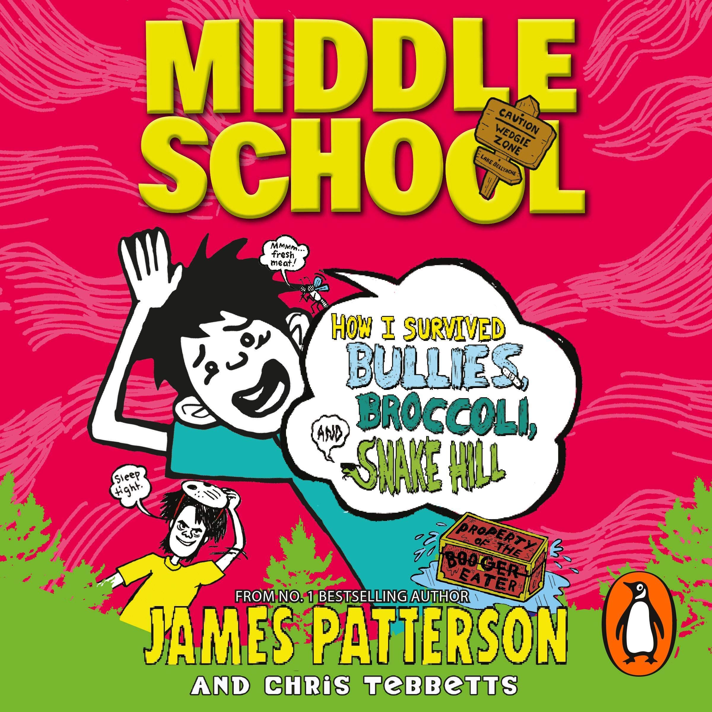 Cover art for Middle School: How I Survived Bullies, Broccoli, and Snake Hill