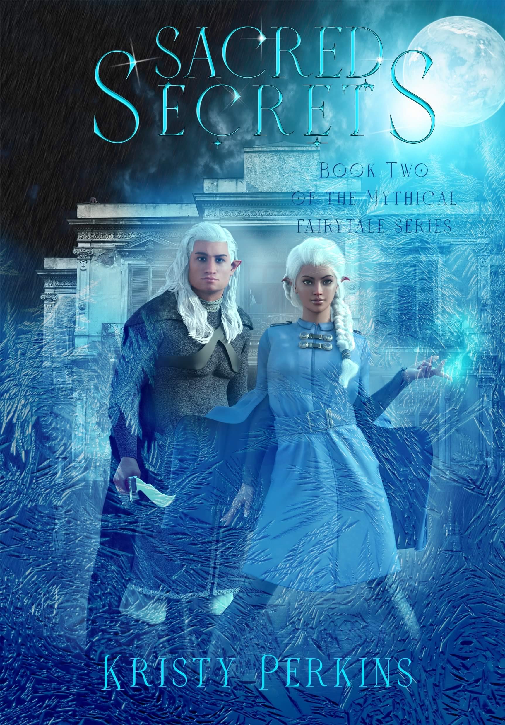 Sacred Secrets (Mythical Fairytale Series Book 2)