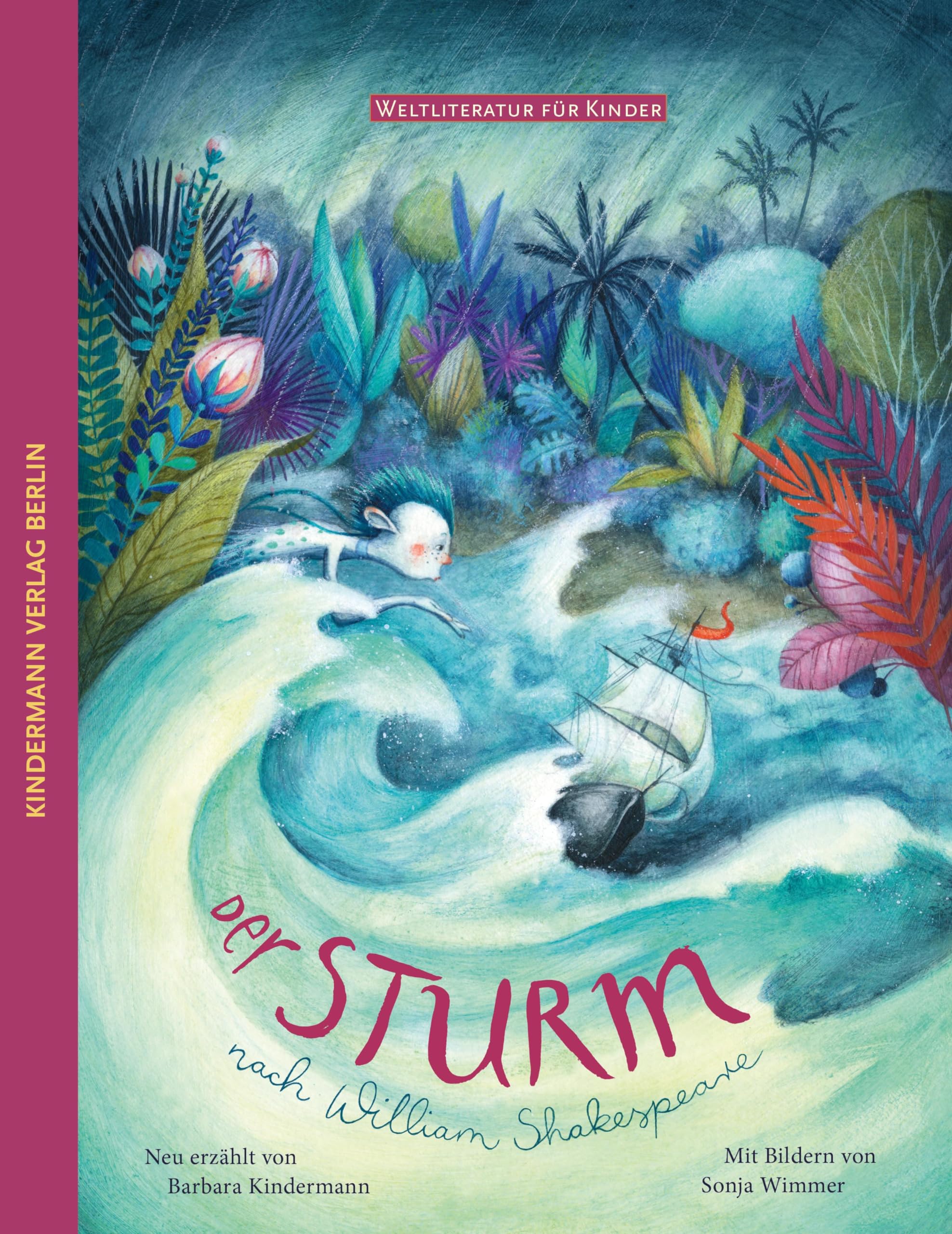 Der Sturm: nach William Shakespeare (Weltliteratur für Kinder)