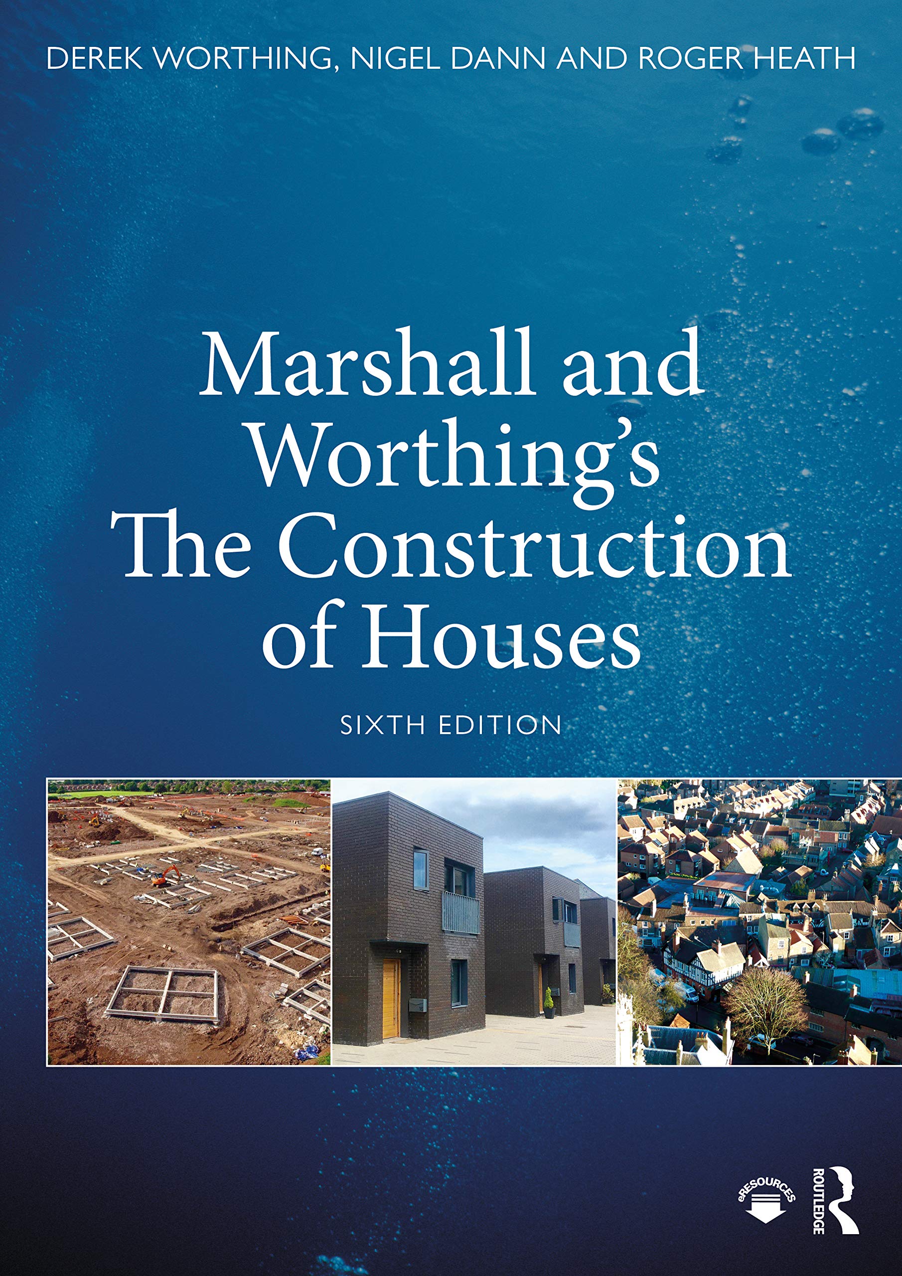 MARSHALL AND WORTHING'S THE CONSTRUCTION OF HOUSES, 6TH EDITION