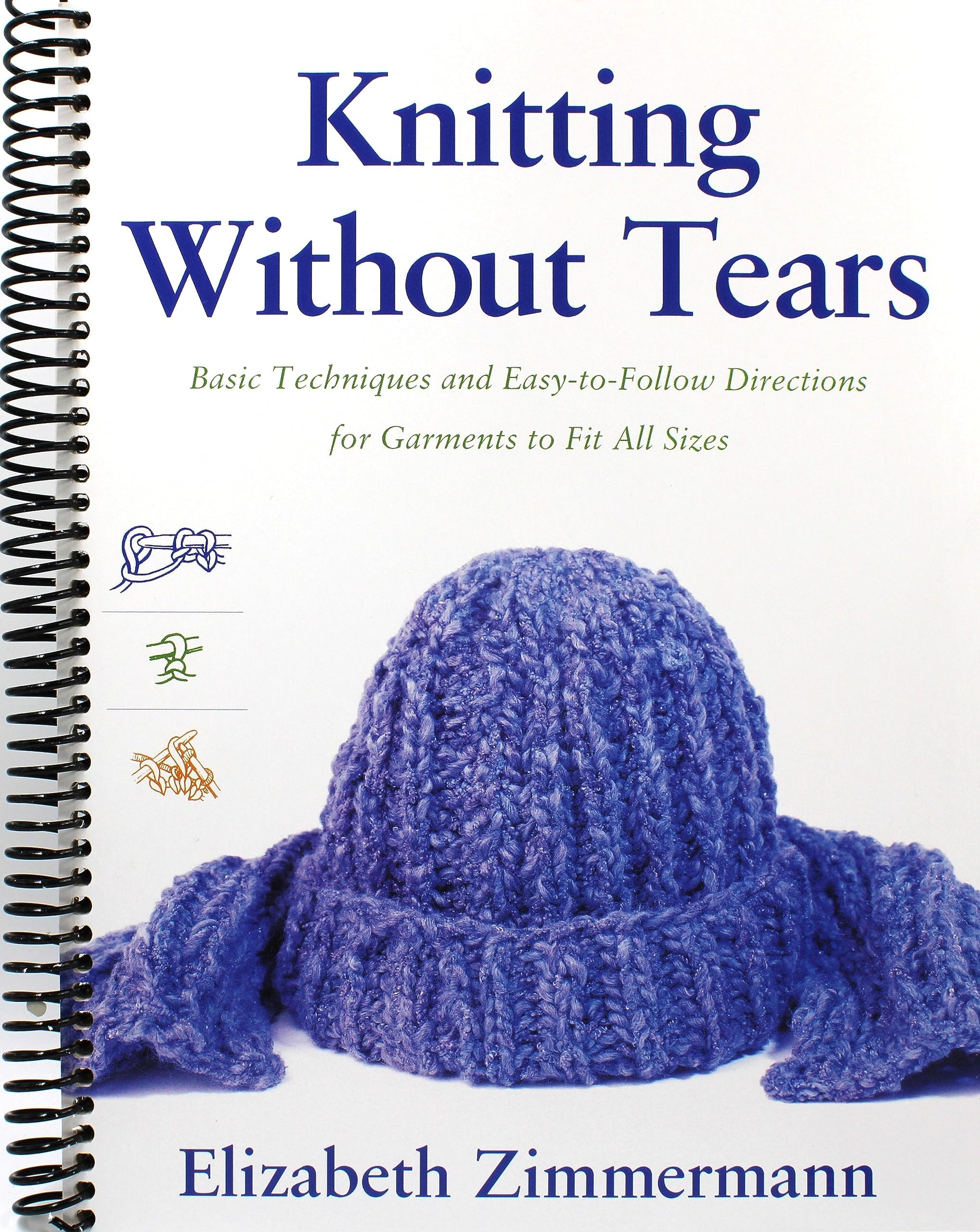 Knitting Without Tears: Basic Techniques and Easy-to-Follow Directions for Garments to Fit All Sizes