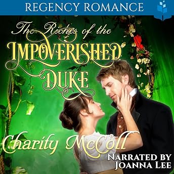 The Riches of the Impoverished Duke Audiobook by Charity McColl episode artwork