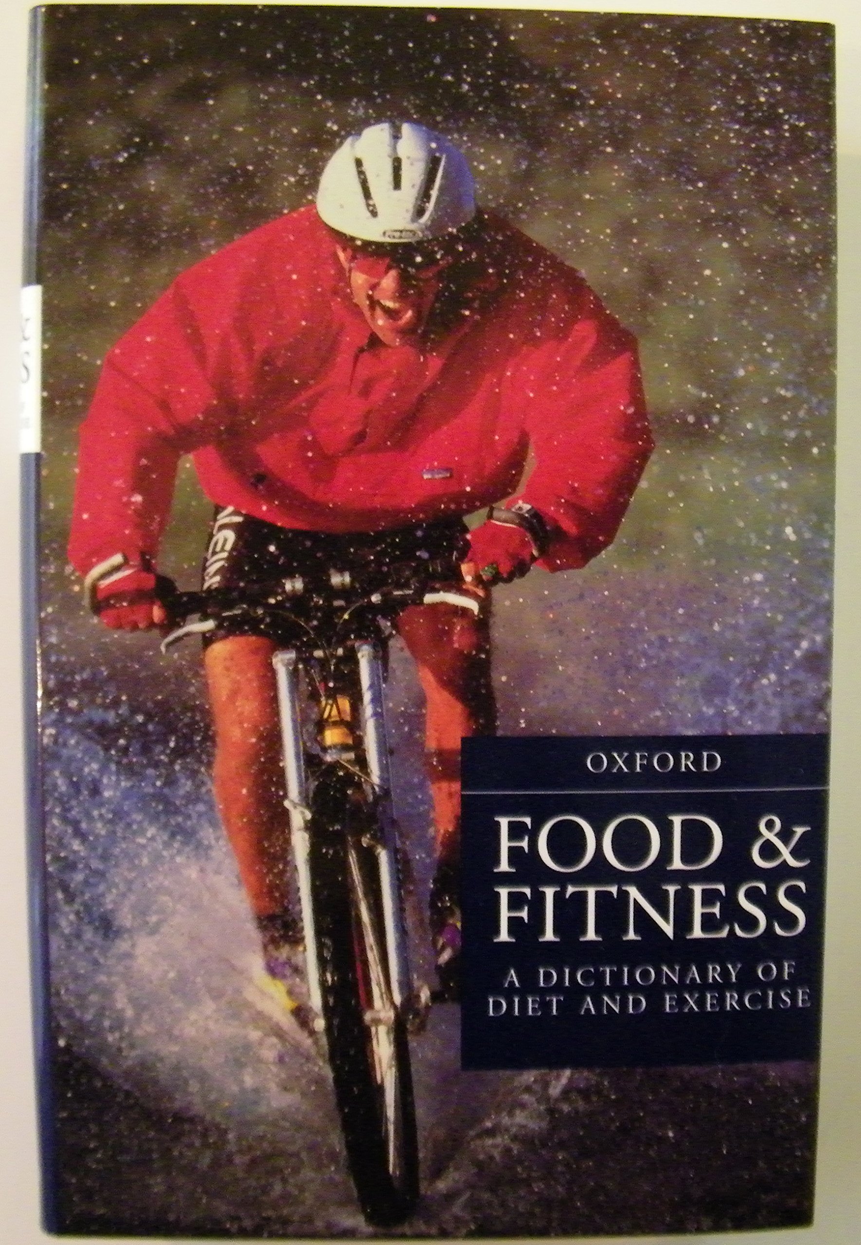Food and Fitness: Dictionary of Diet and Exercise
