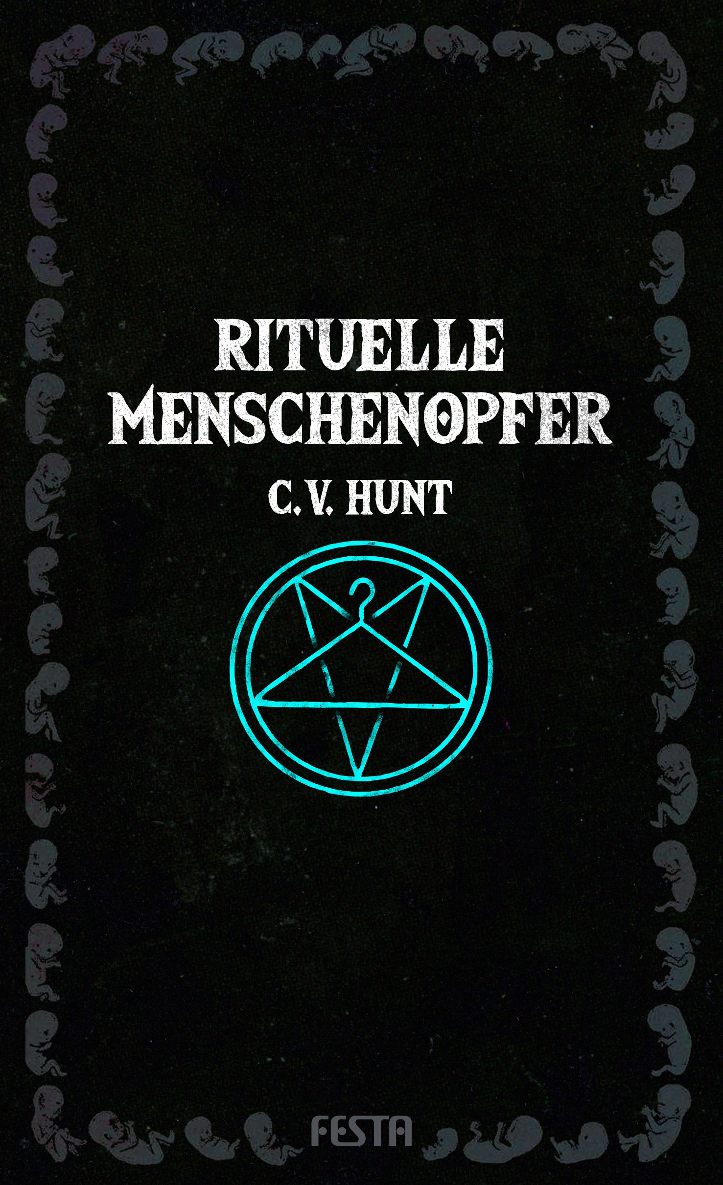 Rituelle Menschenopfer: Psychothriller