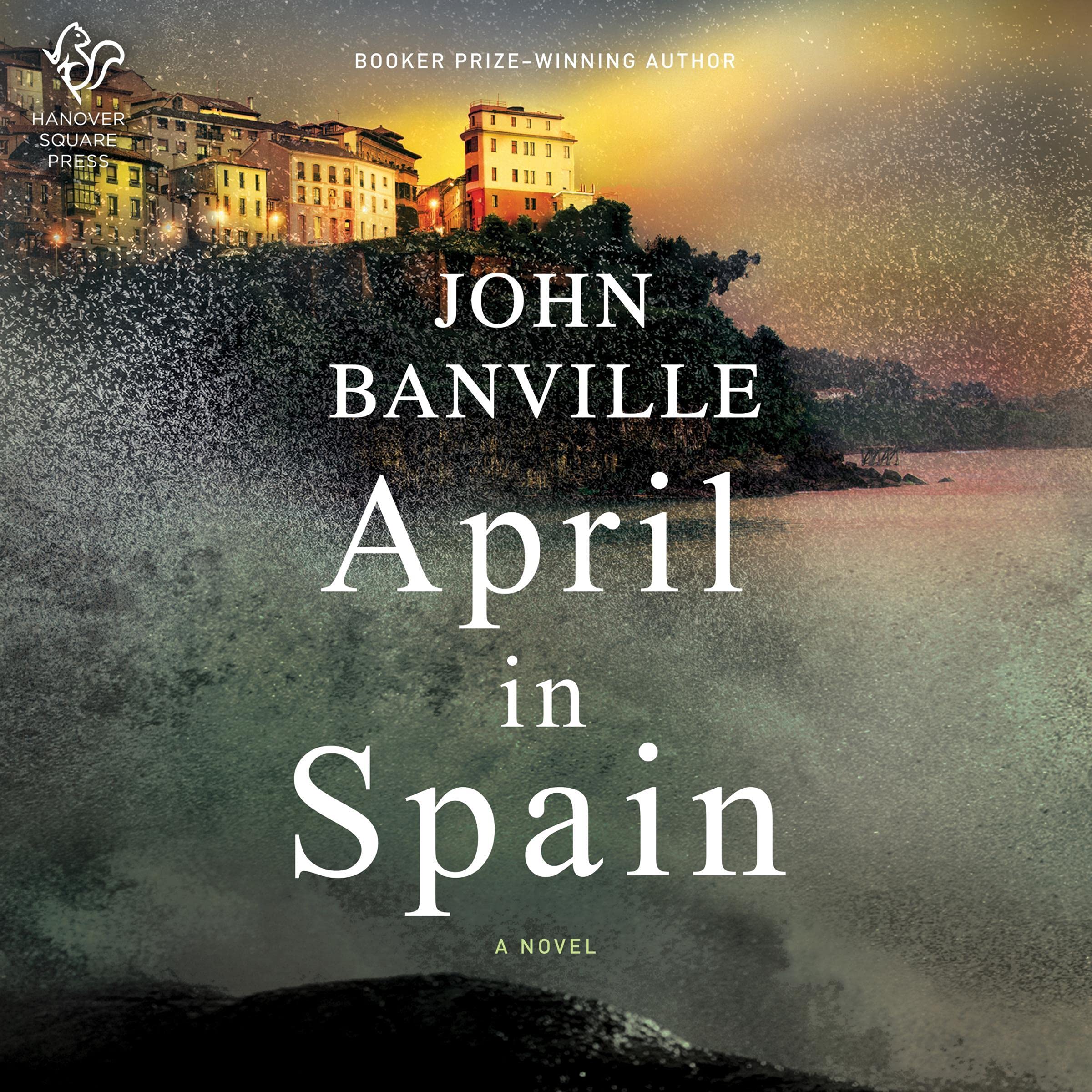April in Spain: A Novel