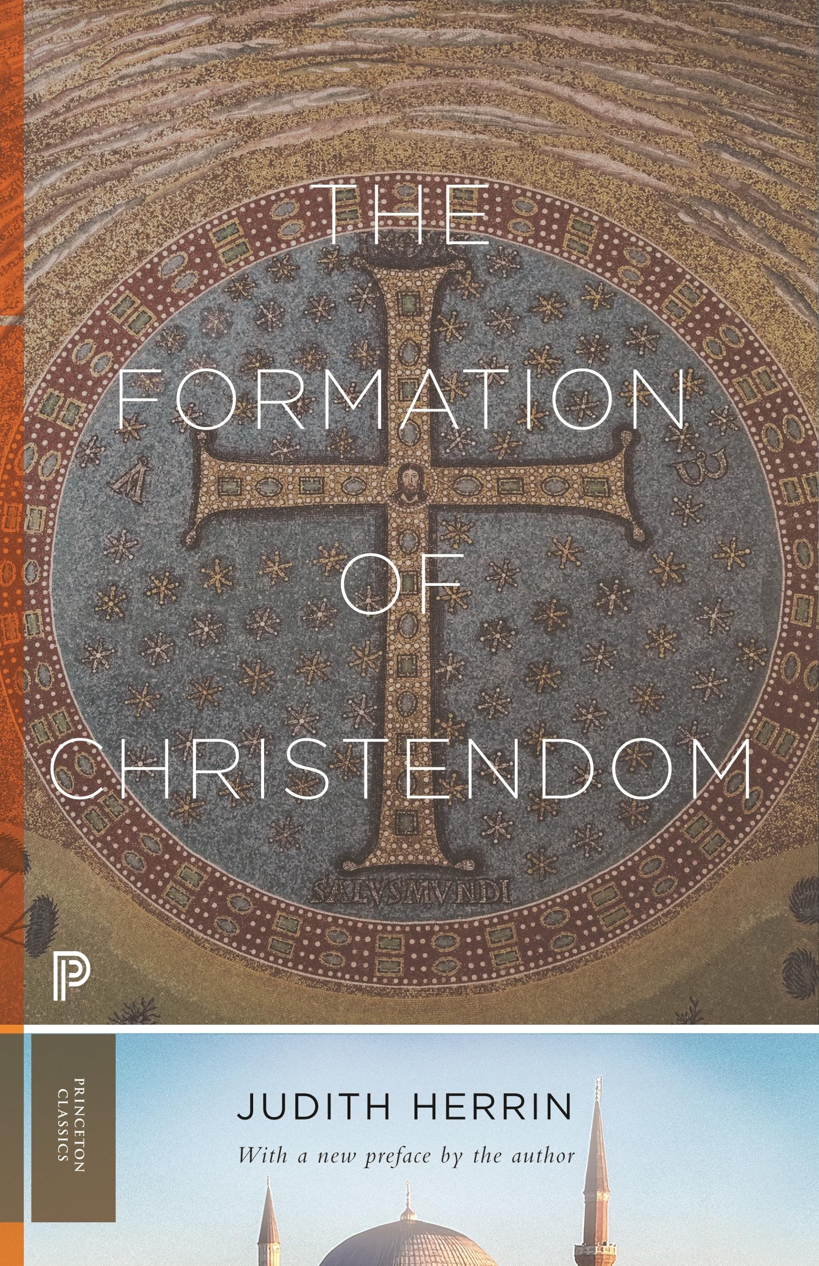 The Formation of Christendom (Princeton Classics)