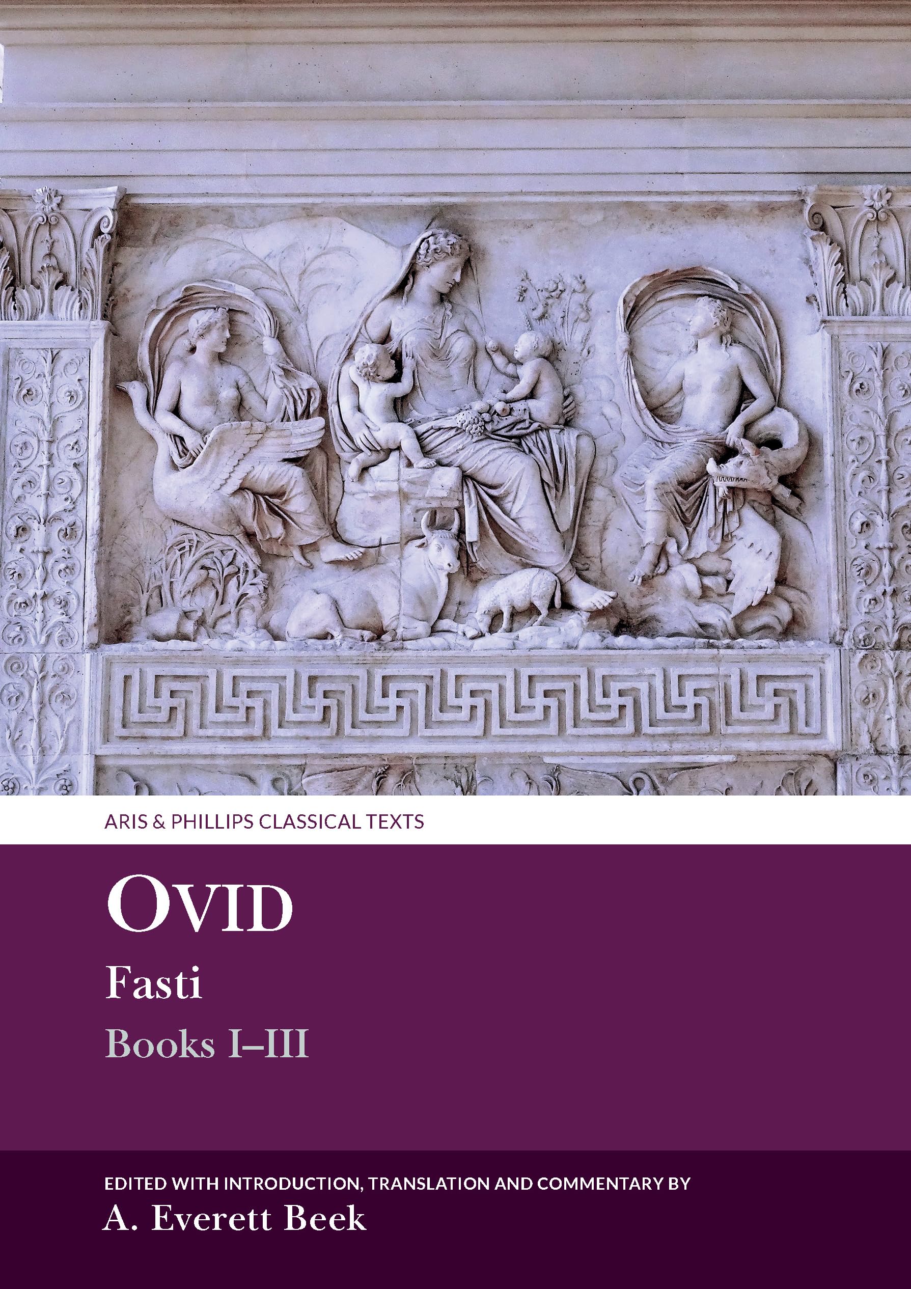Ovid Fasti: Books I-III (Aris & Phillips Classical Texts)