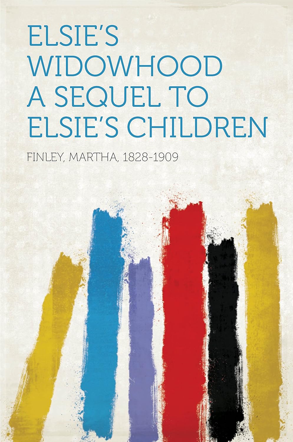Elsie's Widowhood      Kindle Edition