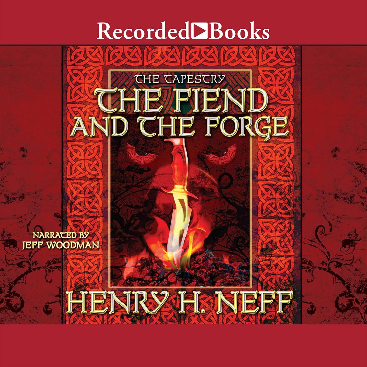 The Fiend and the Forge (The Tapestry Series)