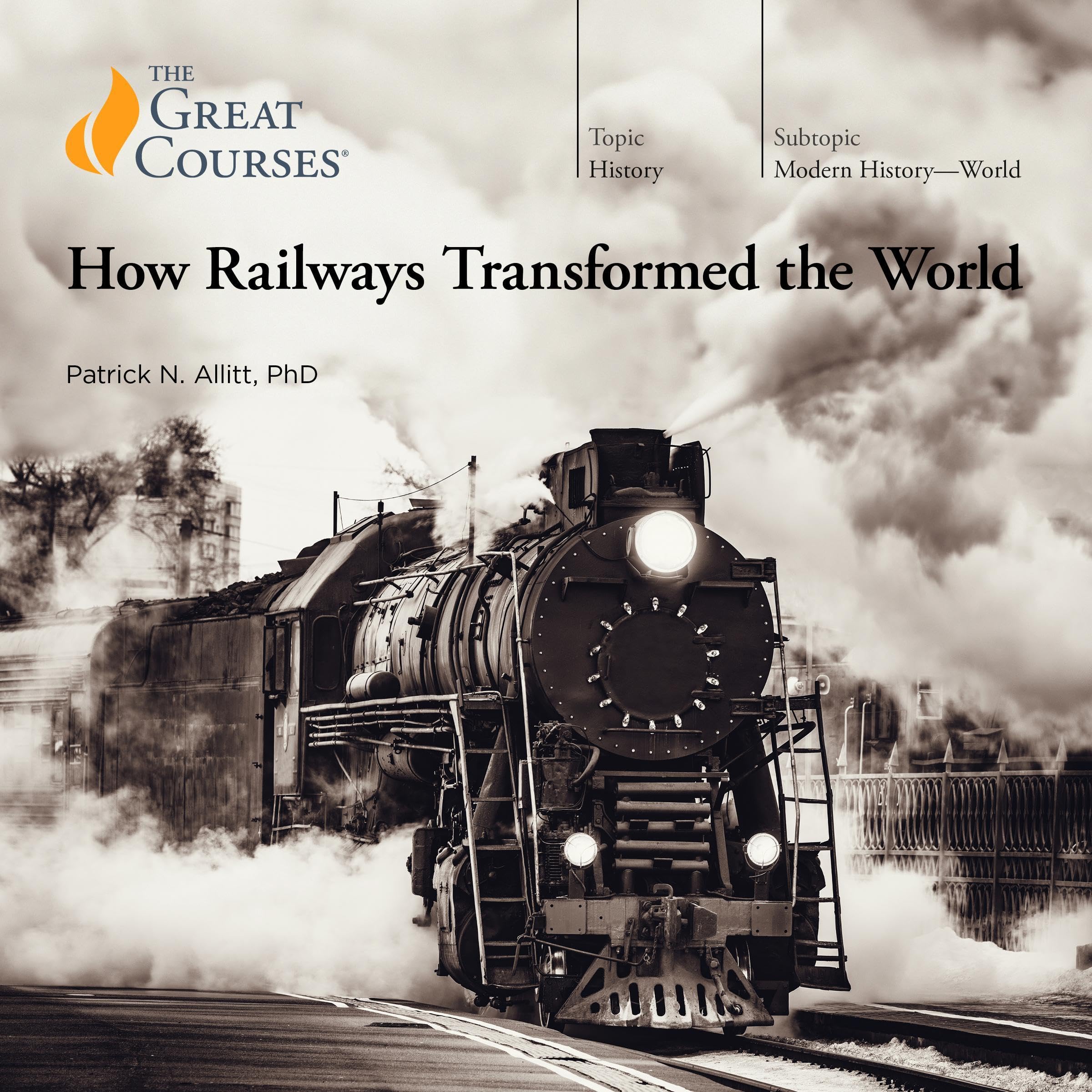 How Railways Transformed the World