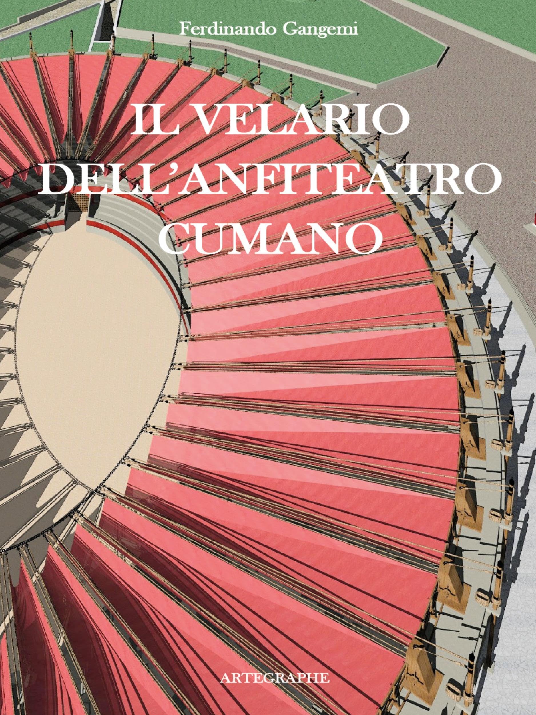 Il velario dell'anfiteatro cumano livre italien sur l'architecture romaine
