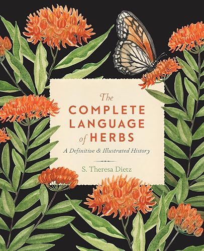 The Complete Language of Herbs: A Definitive and Illustrated History (Volume 8) (Complete Illustrated Encyclopedia, 8)