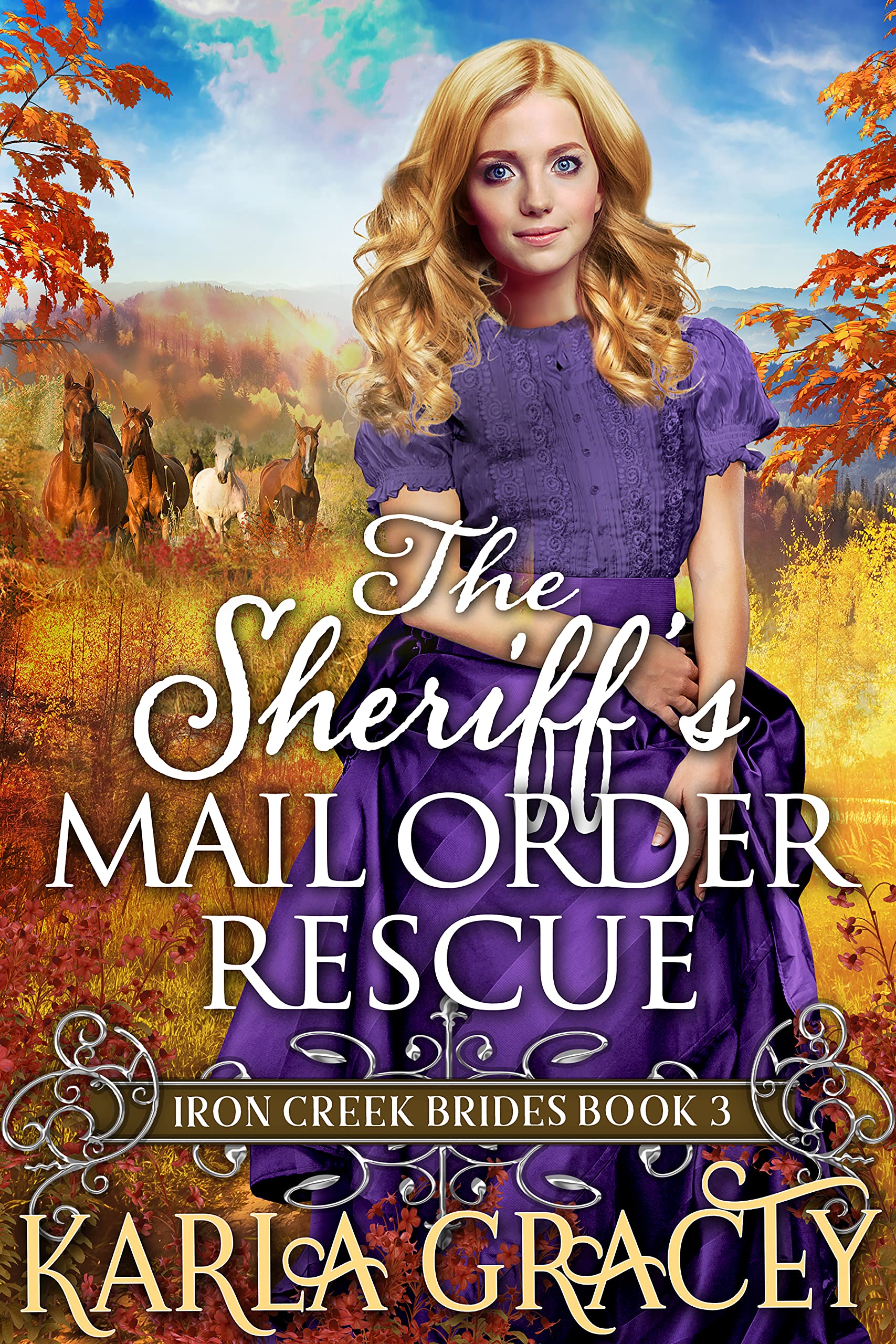 The Sheriff's Mail Order Rescue: Inspirational Western Mail Order Bride Romance (Iron Creek Brides Book 3)