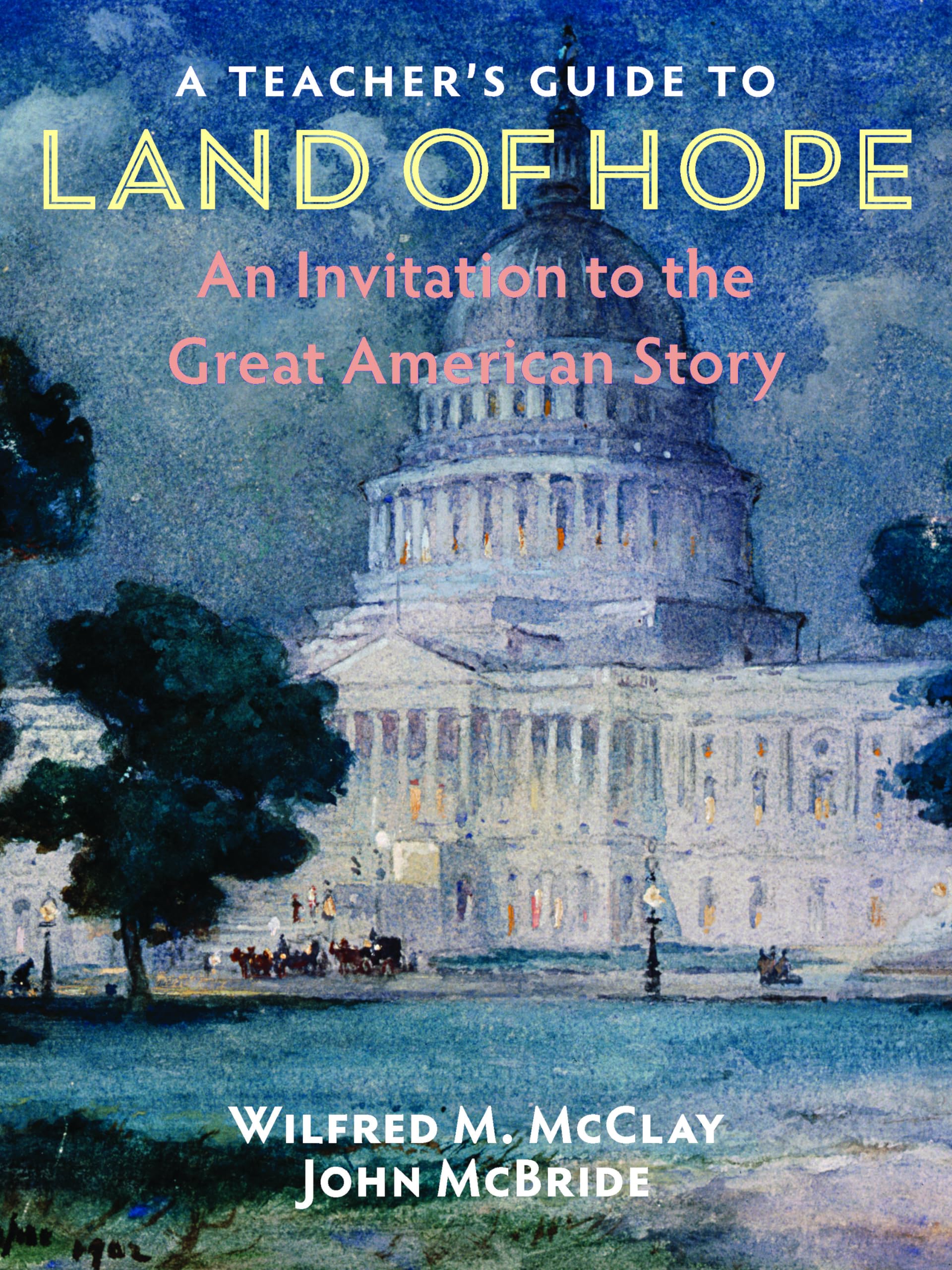 Buy Teacher's Guide to Land of Hope: An Invitation to the Great American Story — BookShops.in