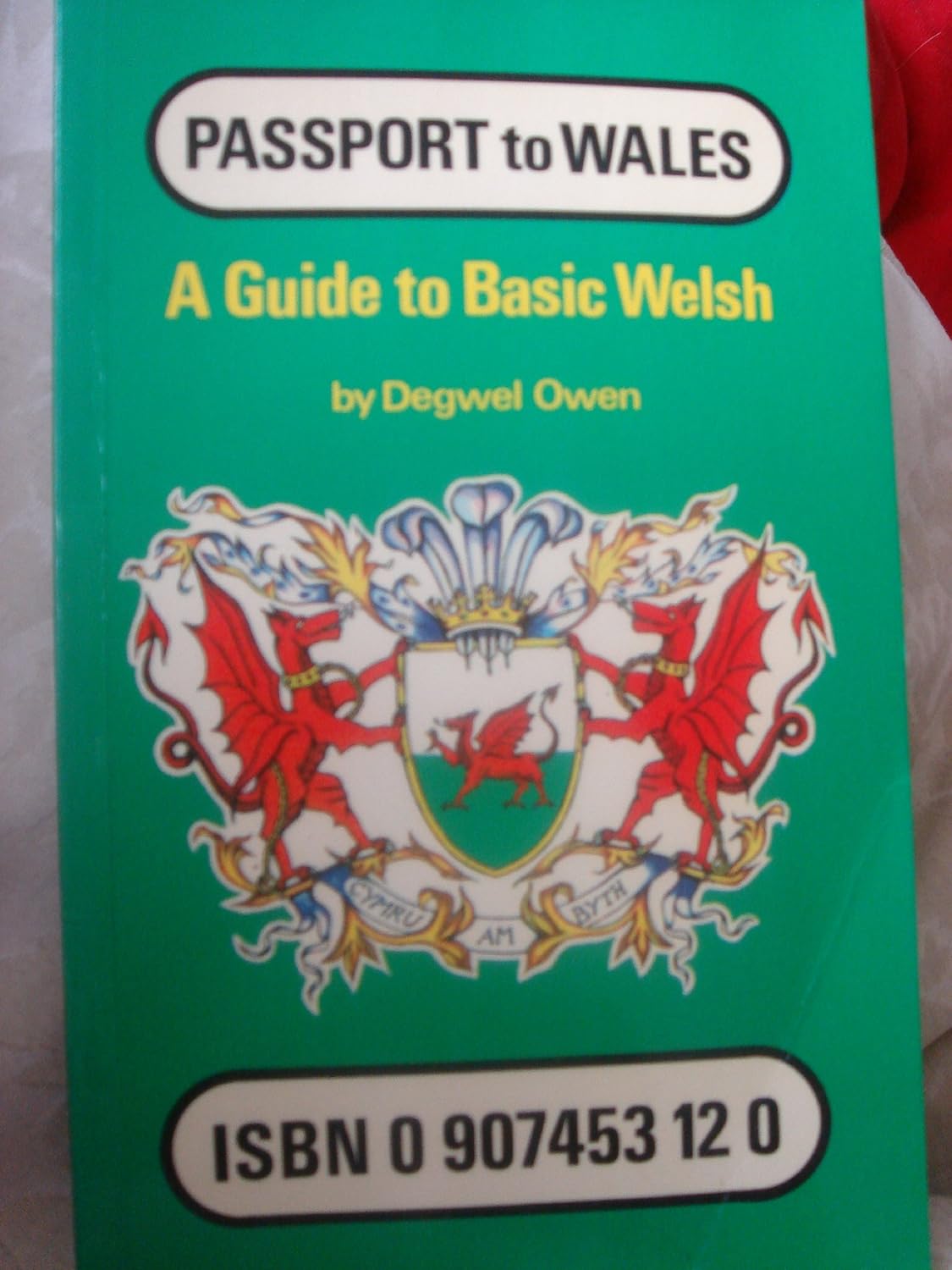 Passport to Wales A Guide to Basic Welsh Owen, Degwel 9780907453123