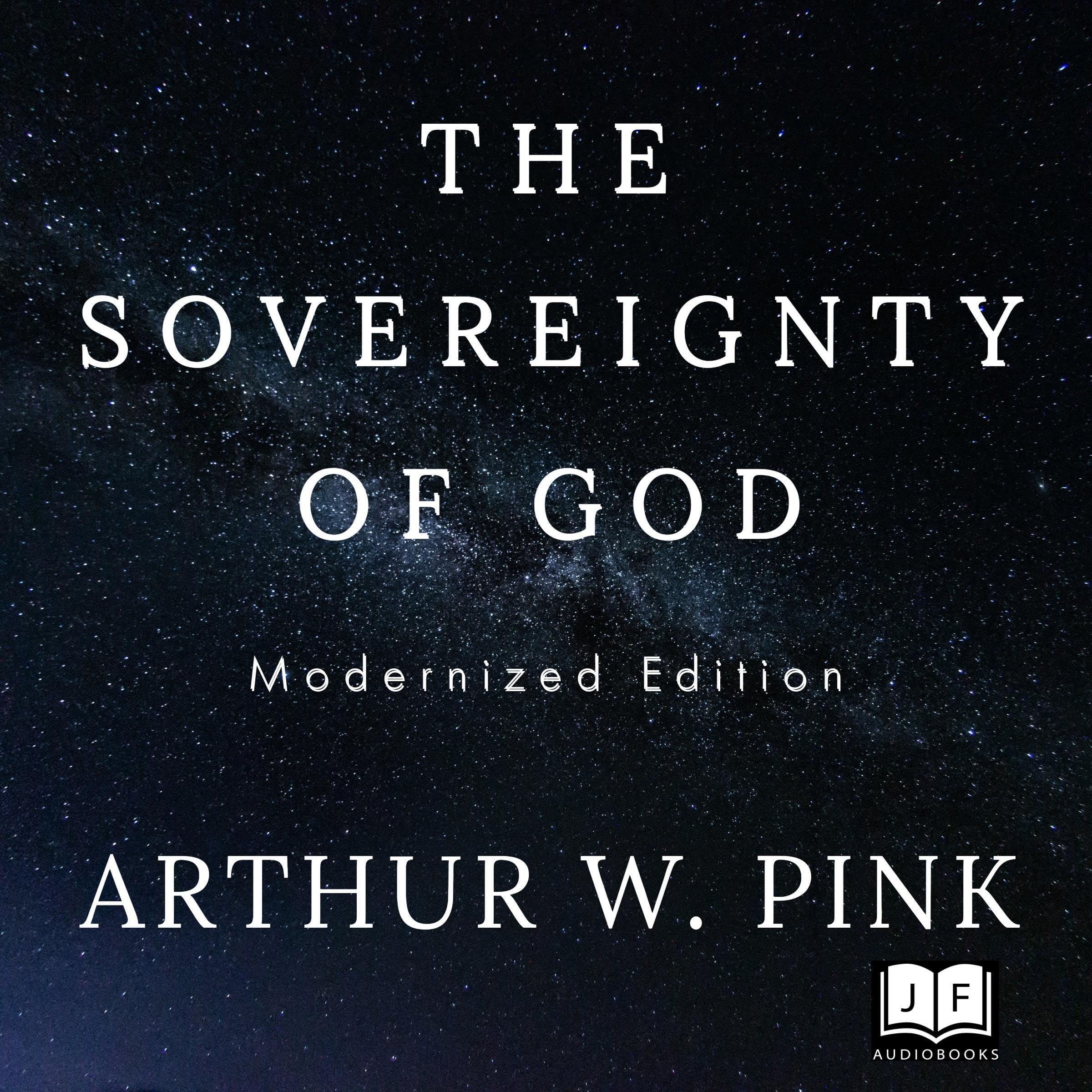 The Sovereignty of God (Modernized Edition)