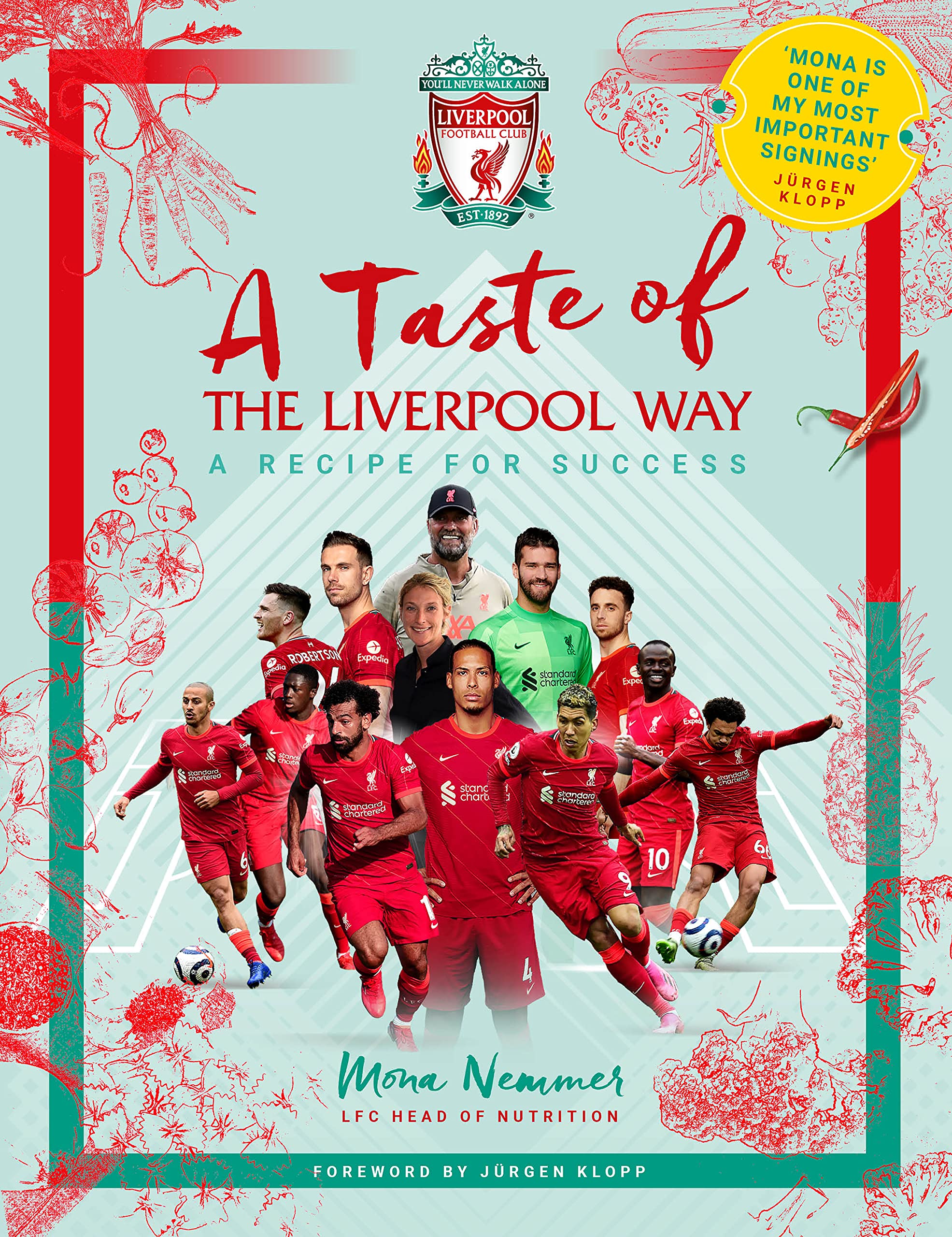 A Taste of the Liverpool Way: Recipe For Success by Mona Nemmer HARDBACK
