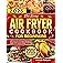 The Complete Air Fryer Cookbook for Beginners: 2000 Days of Crispy, Healthy, and Effortless Air Fryer Recipes for Every 