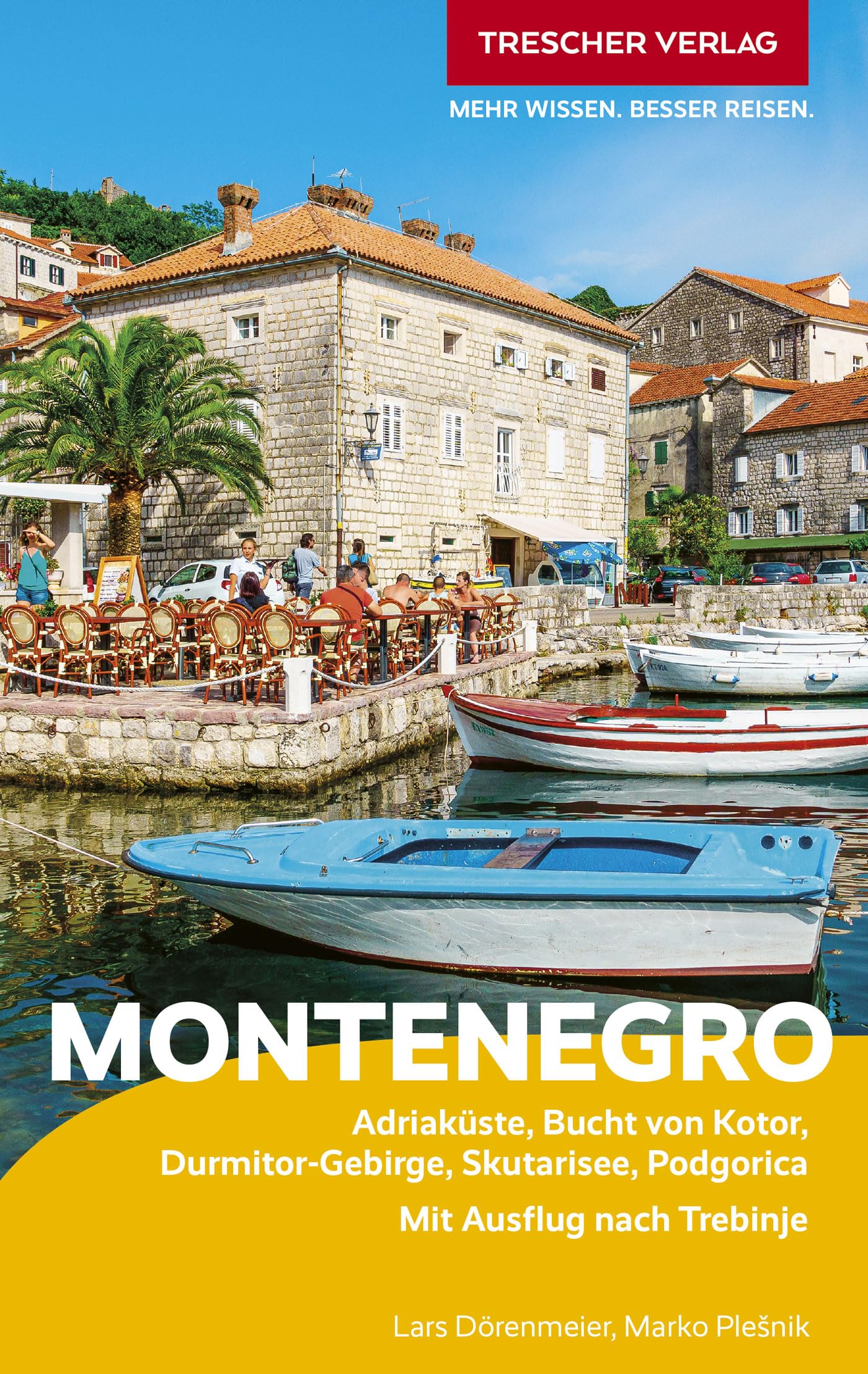 TRESCHER Reiseführer Montenegro: Adriaküste, Bucht von Kotor, Durmitor-Gebirge, Skutarisee, Podgorica. Mit Ausflug nach Trebinje