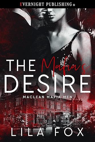 The Mafia's Desire (Maclean Mafia Men Book 7)