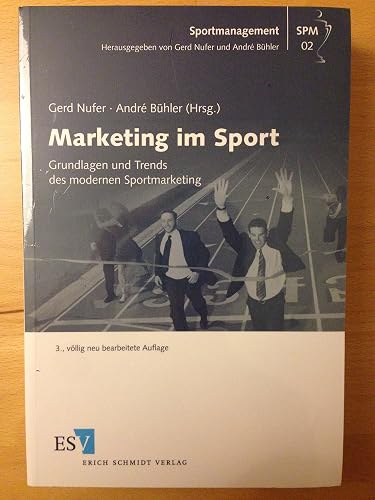 Marketing im Sport: Grundlagen und Trends des modernen Sportmarketing