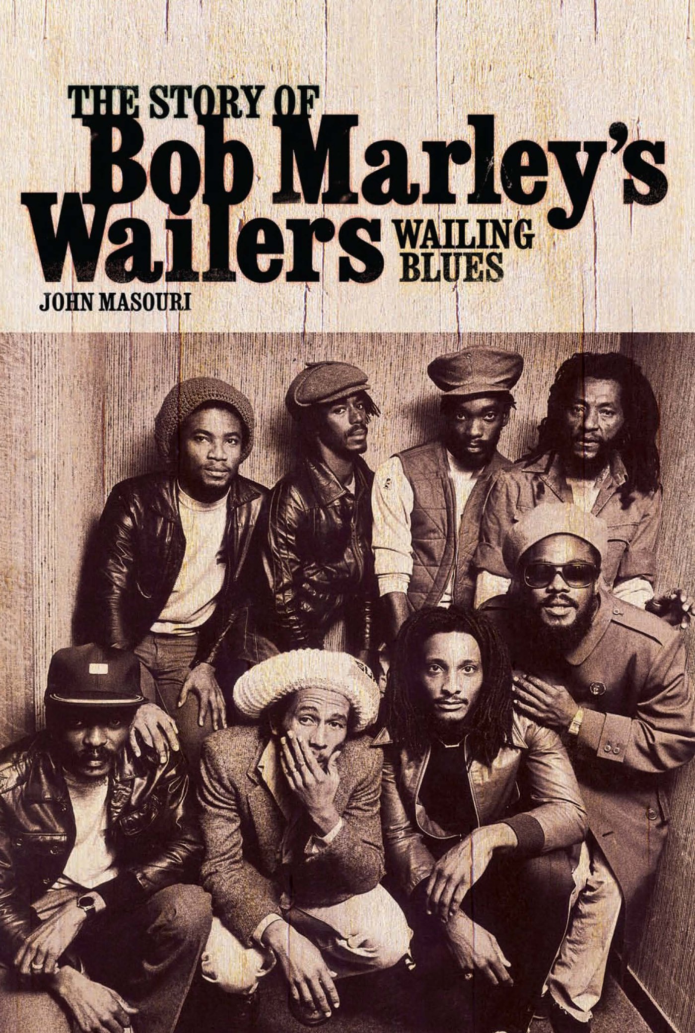 Bob Marley's Wailers l'histoire vraie du groupe livre Wailing Blues
