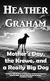 Mother's Day, the Krewe, and a Really Big Dog
