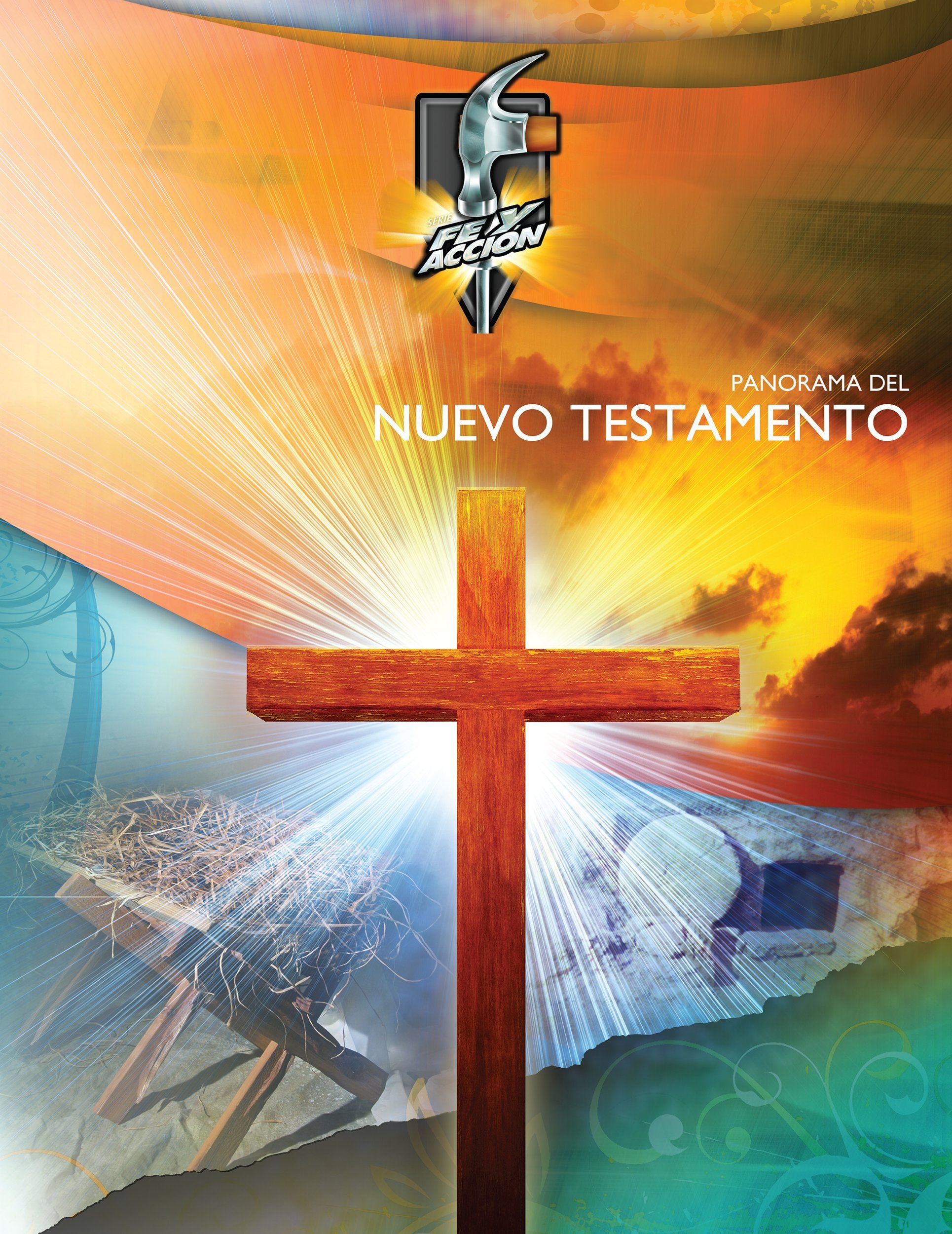 Panorama del Nuevo Testamento (Serie fe y acción nº 1013) (Spanish Edition)