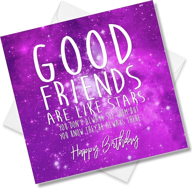 Punkcards - Best Friend Birthday Card - 'Good friends Are Like Stars' - Friend Birthday Card Female - Special Friend Birthday Card - Birthday Card Friend Female