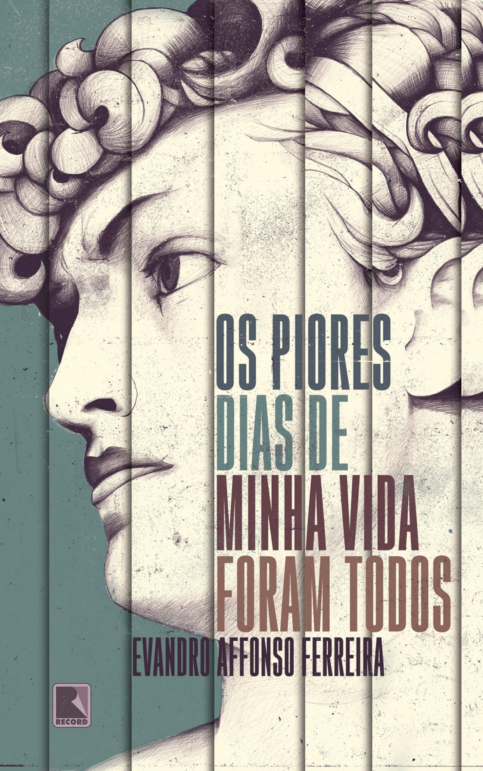 Os piores dias de minha vida foram todos (Portuguese Edition)