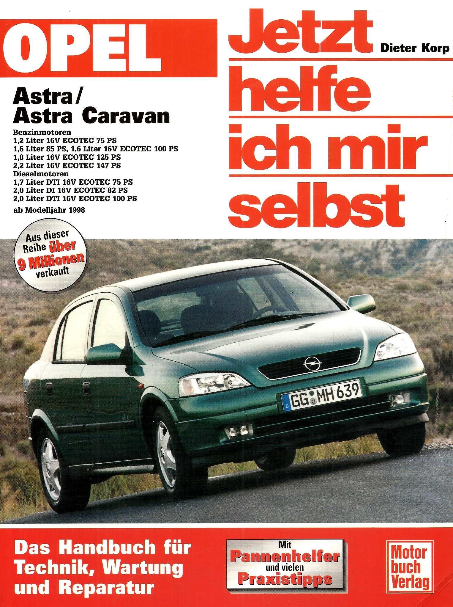 Jetzt Helfe Ich Mir Selbst Opel Astra J Pdf Opel Astra G: Benzin- und Dieselmotoren ab Modelljahr 1998 (Jetzt helfe