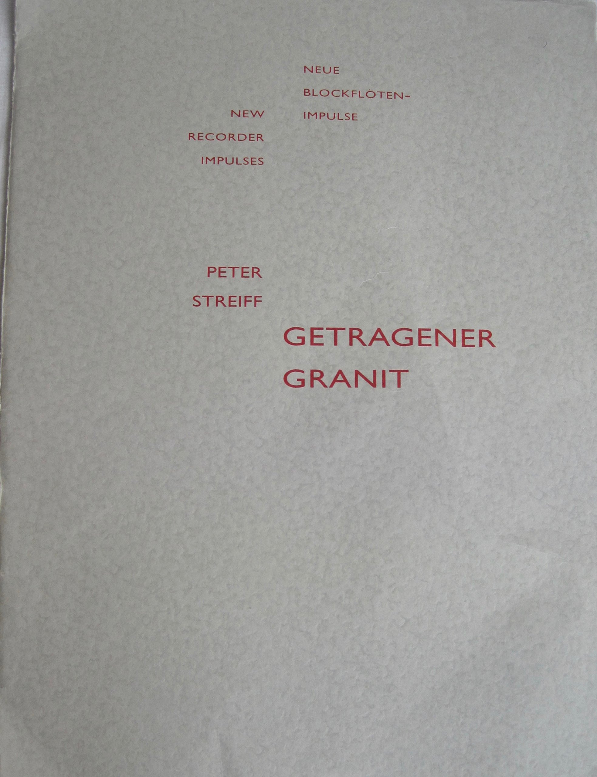 Getragener Granit for Voice, Three Recorders, Two Bass Viols and Small Percussions