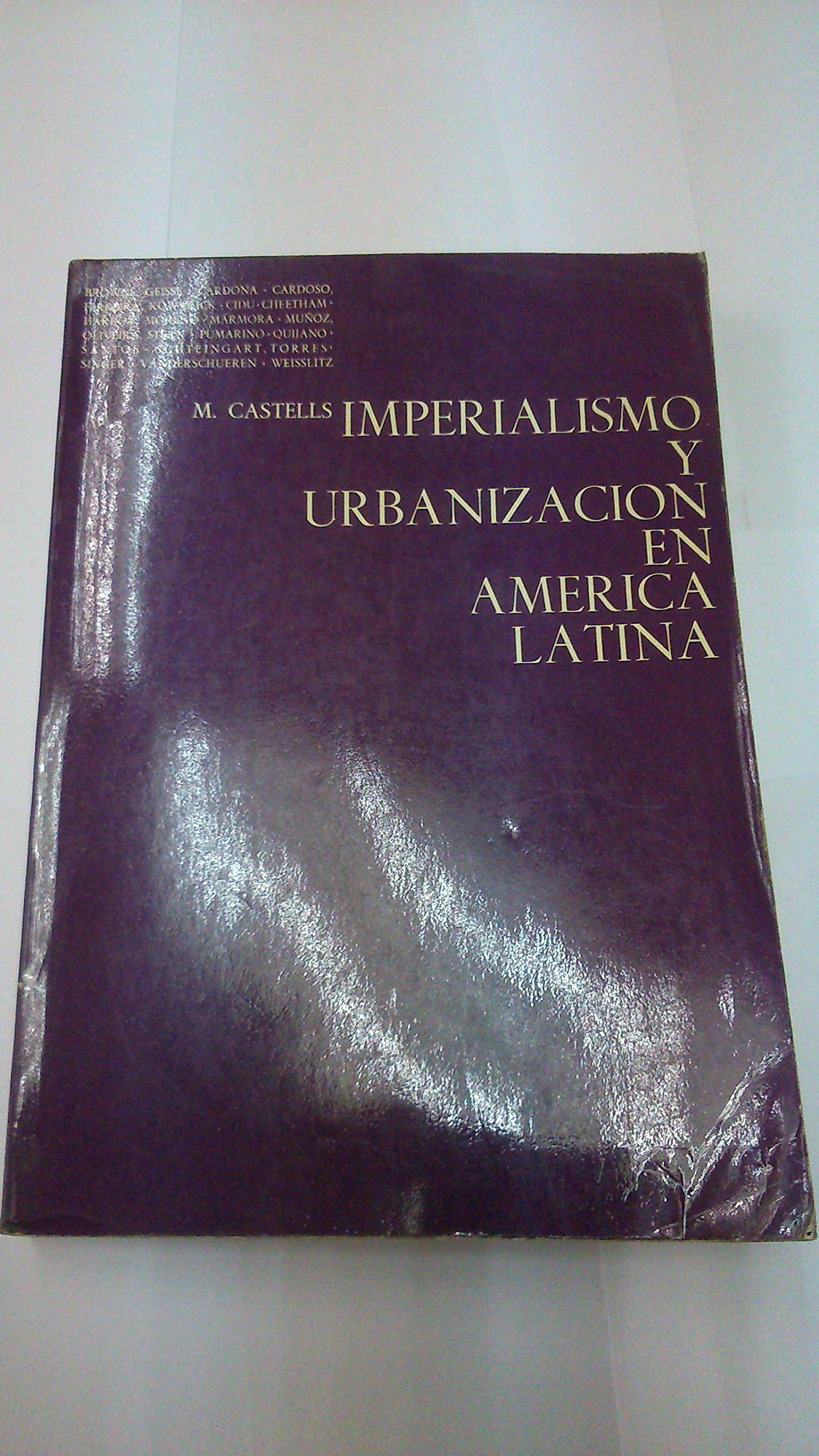 Imperialismo y Urbanizacion En America Latina livre d'histoire et de sociologie