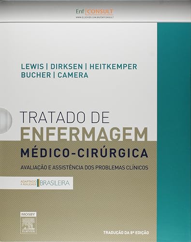 Tratado de Enfermagem Médico-Cirúrgica. Avaliação e Assistência dos Problemas Clínicos