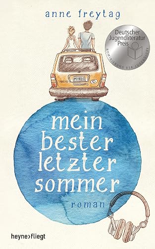 Mein bester letzter Sommer: Roman