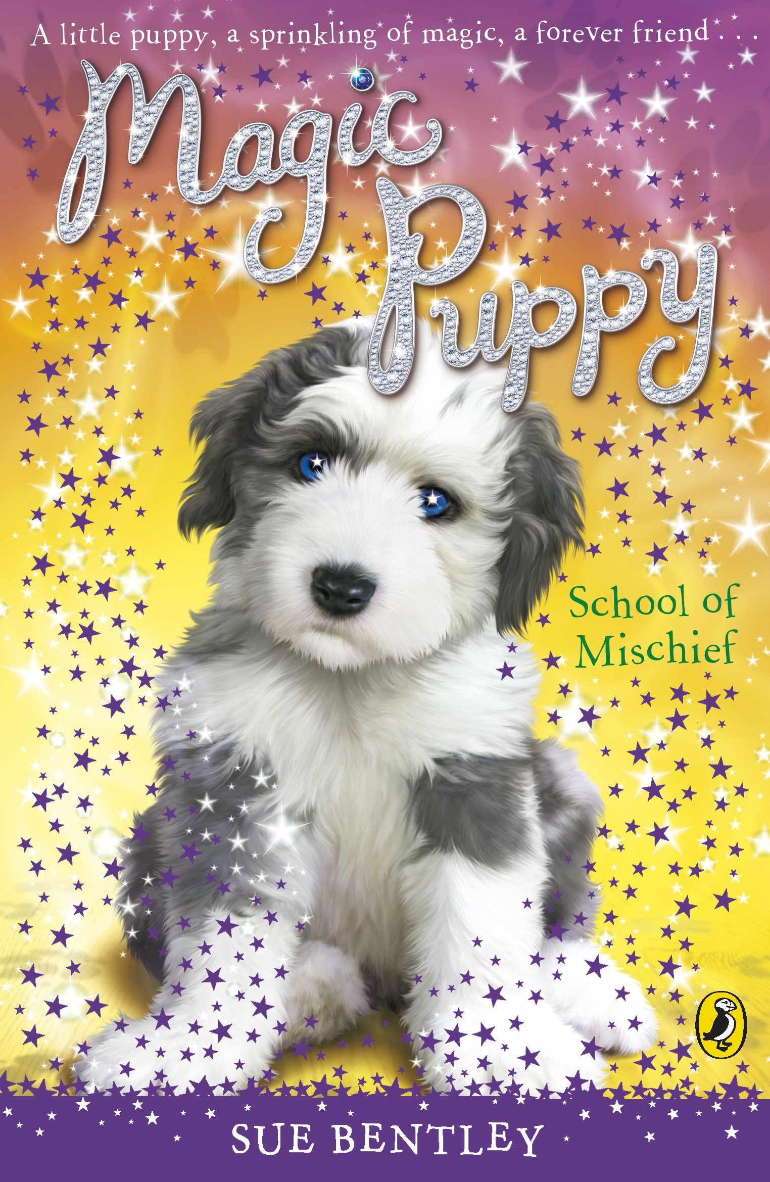 Magic Puppy School of Mischief by Sue Bentley PAPERBACK 9780141323824