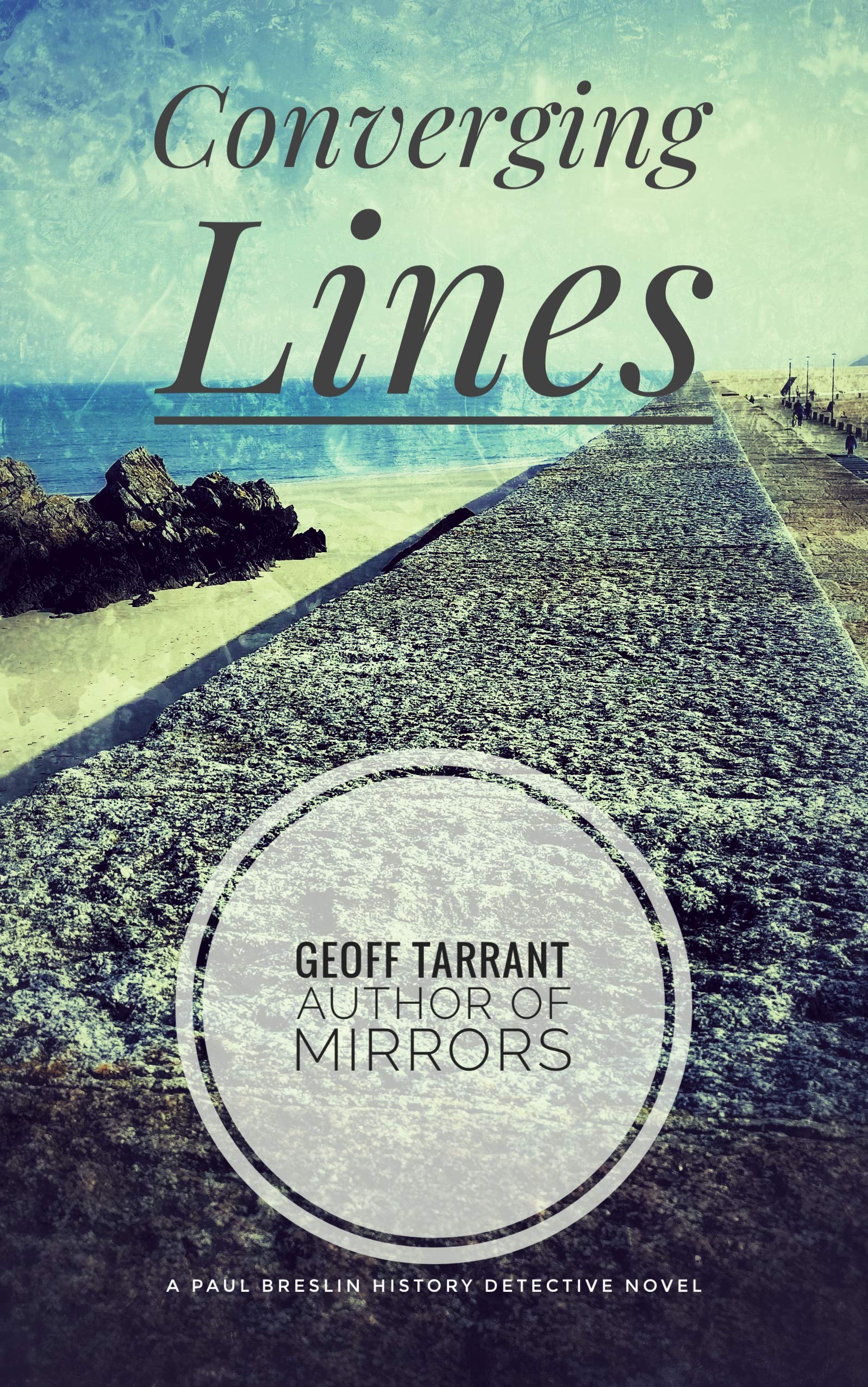 Converging Lines: 2 (Paul Breslin History Detective)