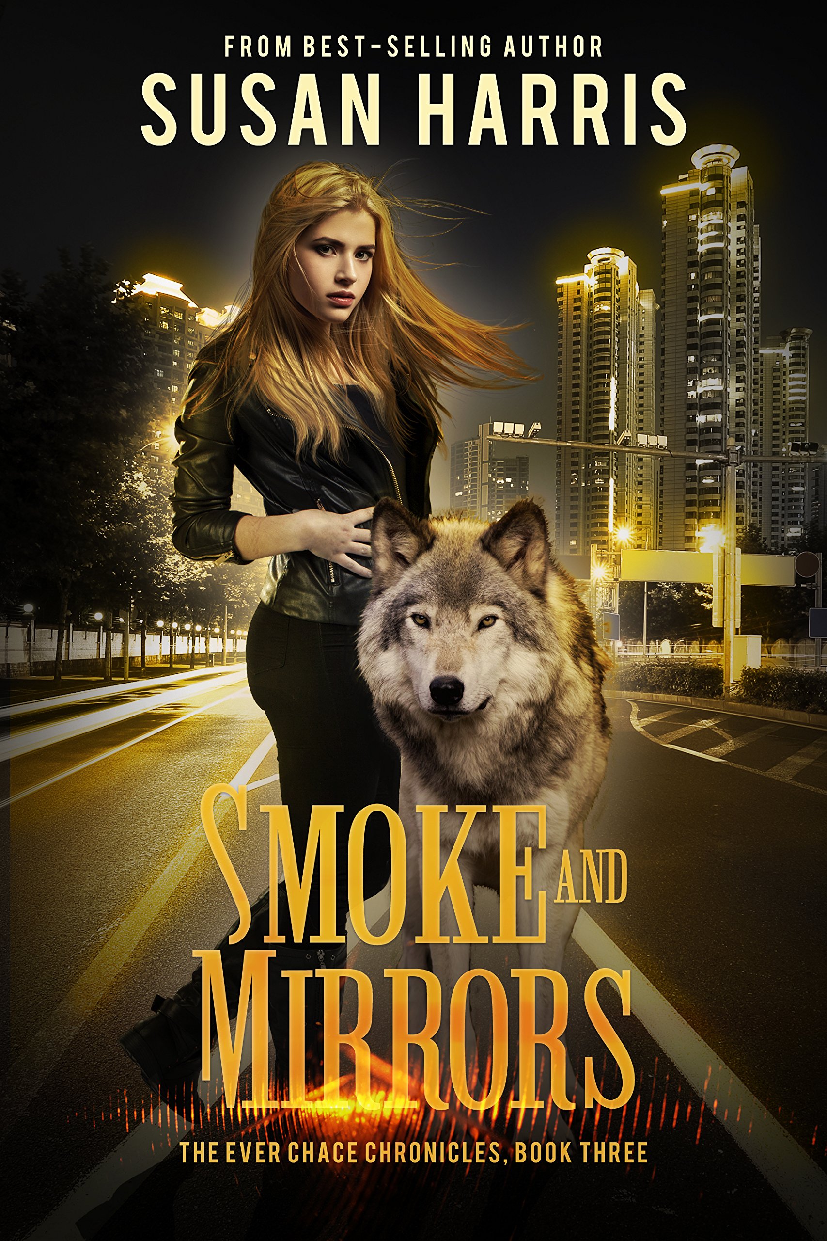 Smoke and Mirrors (The Ever Chace Chronicles Book 3)