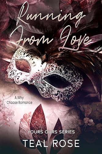 Running from love: A Second Chance Fake Dating Romance (Your Ours Series)