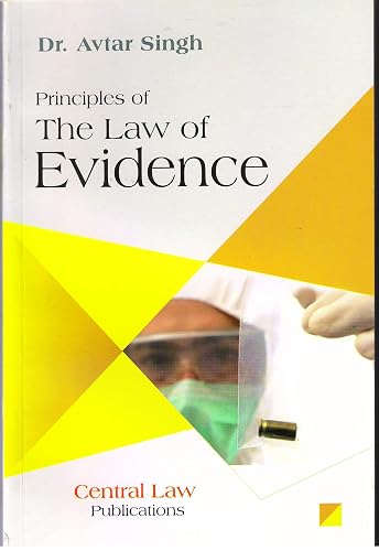THE LAW OF EVIDENCE Paperback – 1 January 2018 (Publisher By Central Law Publications)