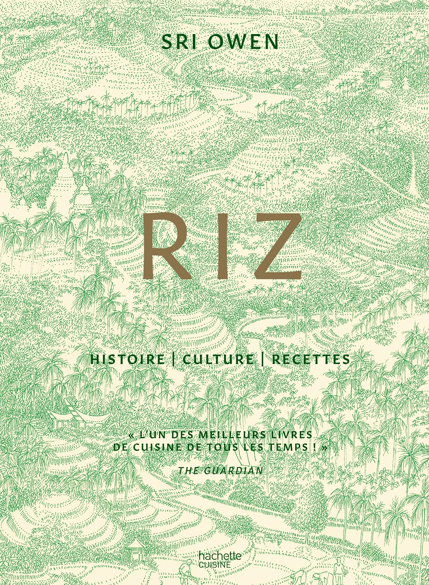 Riz: Histoire - Culture - Recettes