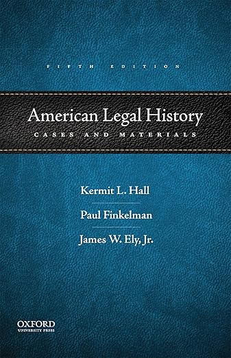 American Legal History: Cases and Materials
