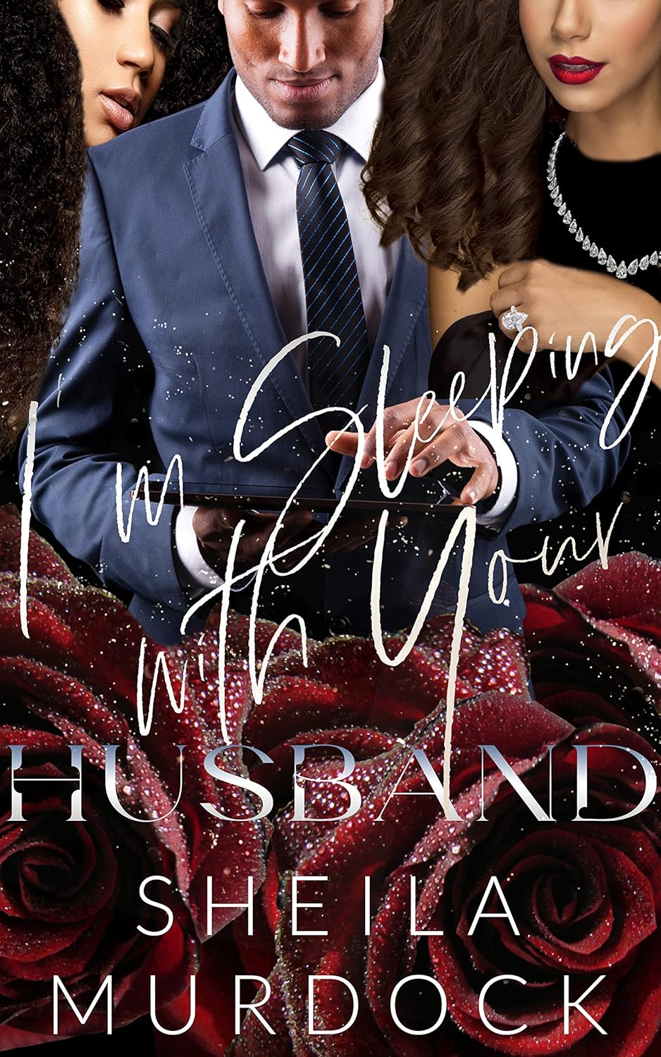 I'm Sleeping With Your Husband A Billionaire African American Urban